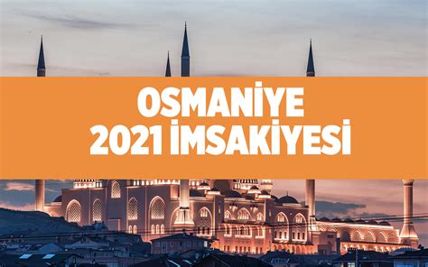 osmaniye sahur vakti 2021